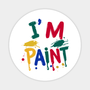 I'm Paint Cute Couple Valentine Magnet